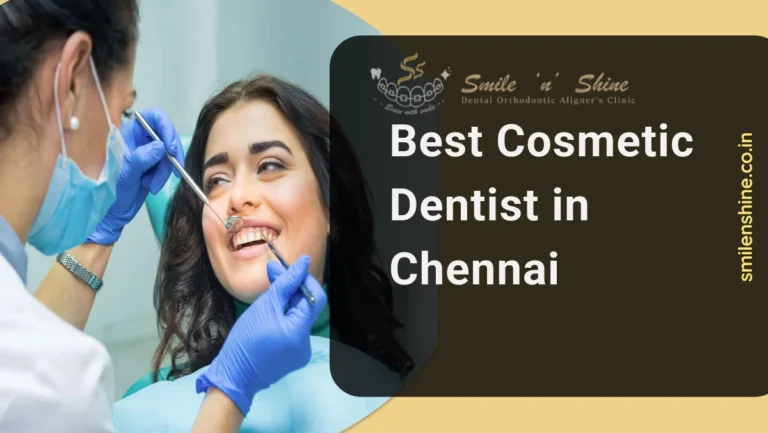 Best Cosmetic Dentist in Chennai