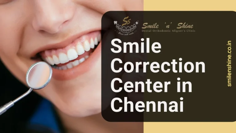 smile correction center in chennai