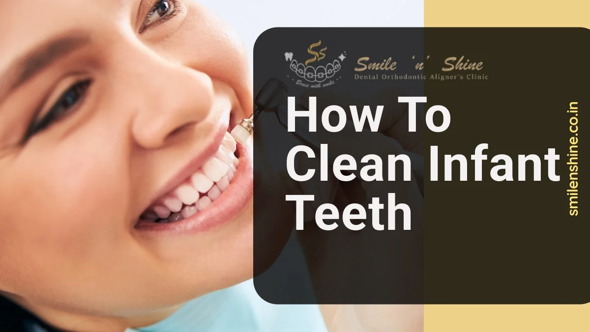 how to clean infant teeth