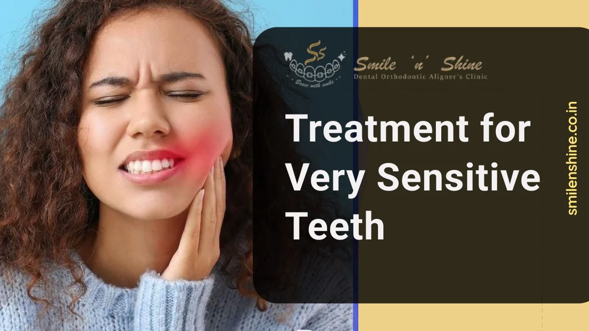 treatment for very sensitive teeth
